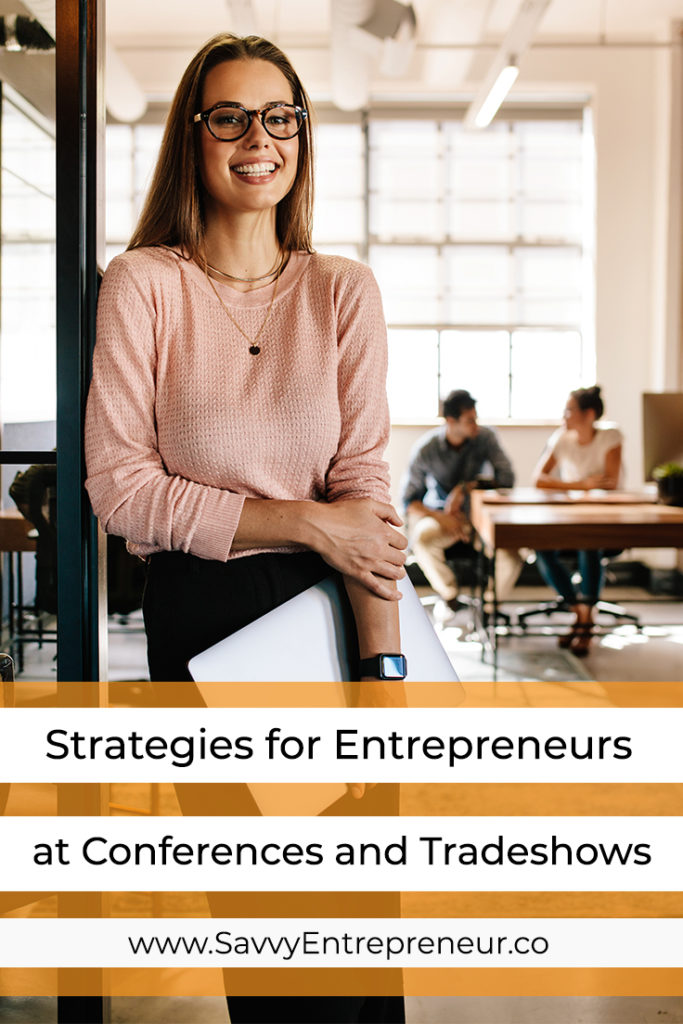 Best Strategies for Entrepreneurs Exhibiting at Conferences and Trade Shows PINTEREST