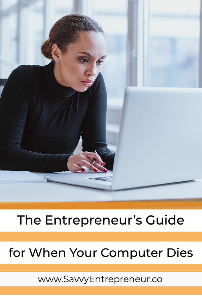 The Entrepreneur's Guide for When Your Computer Seems Dead