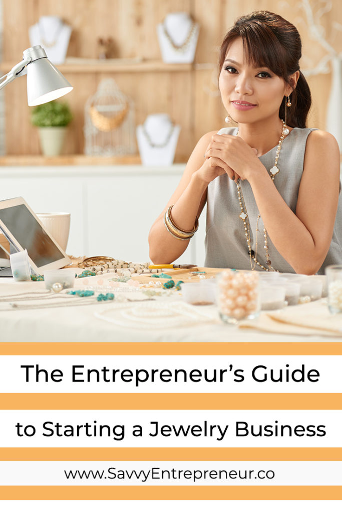 The Entrepreneurs Guide to Starting a Jewelry Business PINTEREST