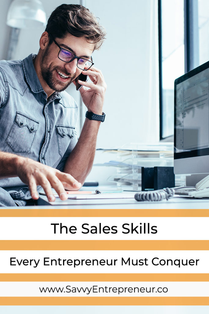 The Sales Skills Every Entrepreneur Must Conquer PINTEREST
