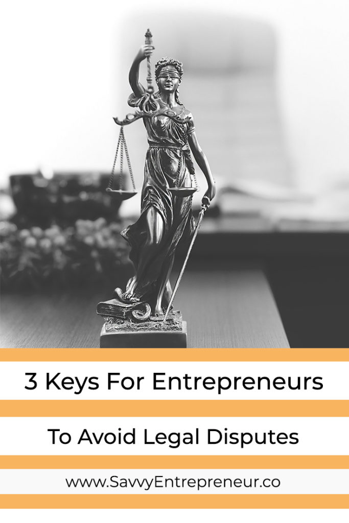 3 Keys To Avoiding Legal Disputes For Entrepreneurs PINTEREST