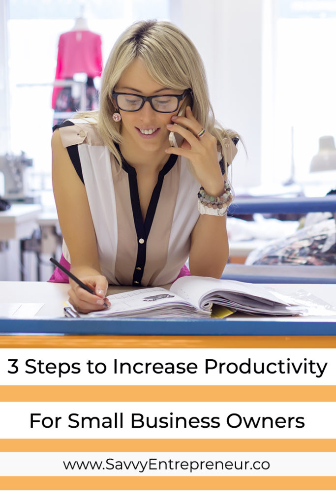 3 Steps To Increasing Productivity For Small Business Owners PINTEREST