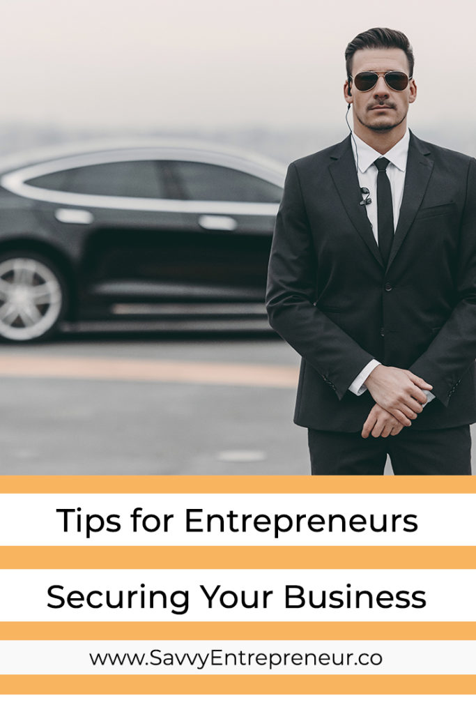 3 Tips On Securing Your Business For Entrepreneurs PINTEREST