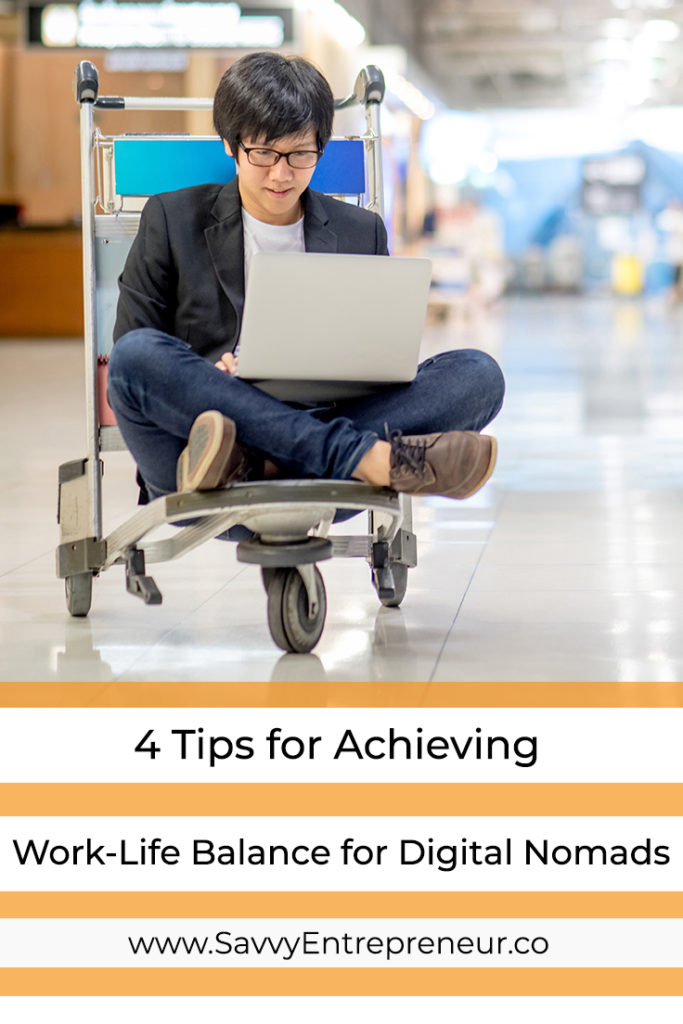 4 Tips To Achieving A Work-Life Balance For Digital Nomads PINTEREST