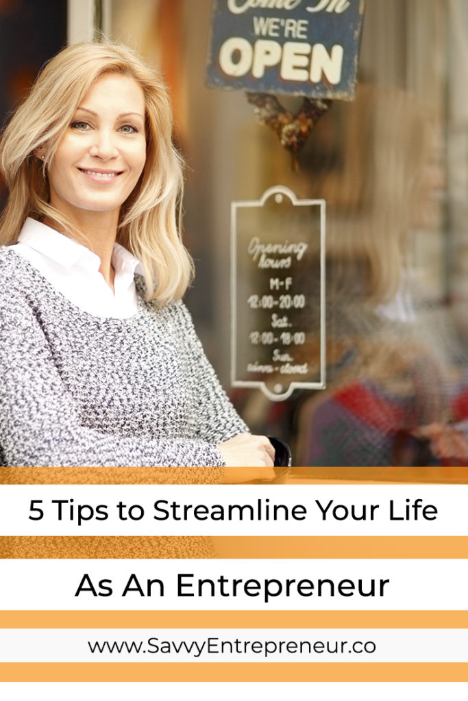 5 Tips to Streamline Your Life As An Entrepreneur PINTEREST