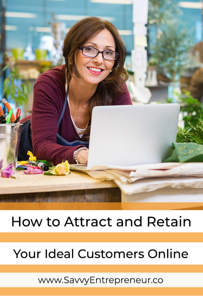 How To Attract And Retain Your Ideal Customers Online PINTEREST