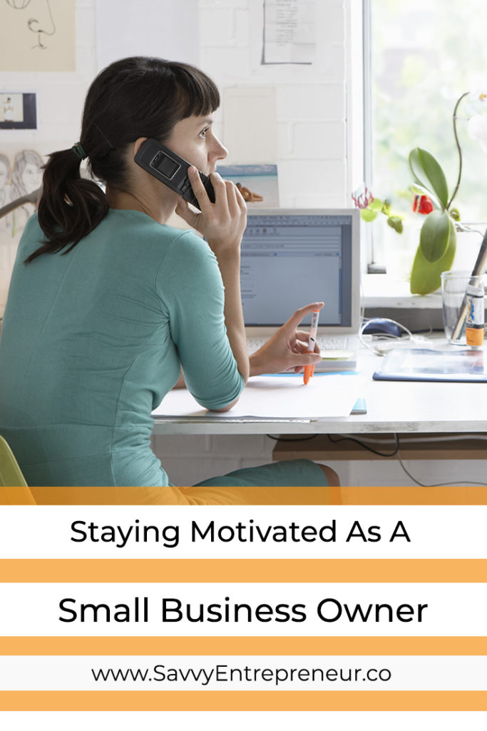 Staying Motivated As A Small Business Owner PINTEREST
