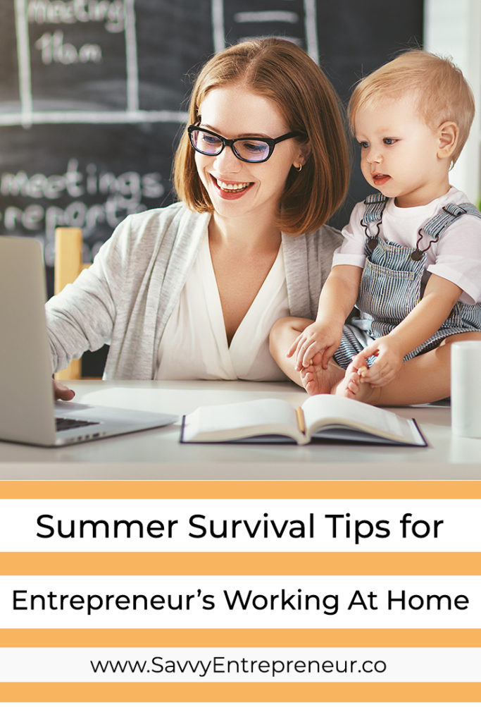 Summer Survival Tips For Entrepreneurs Working At Home PINTEREST
