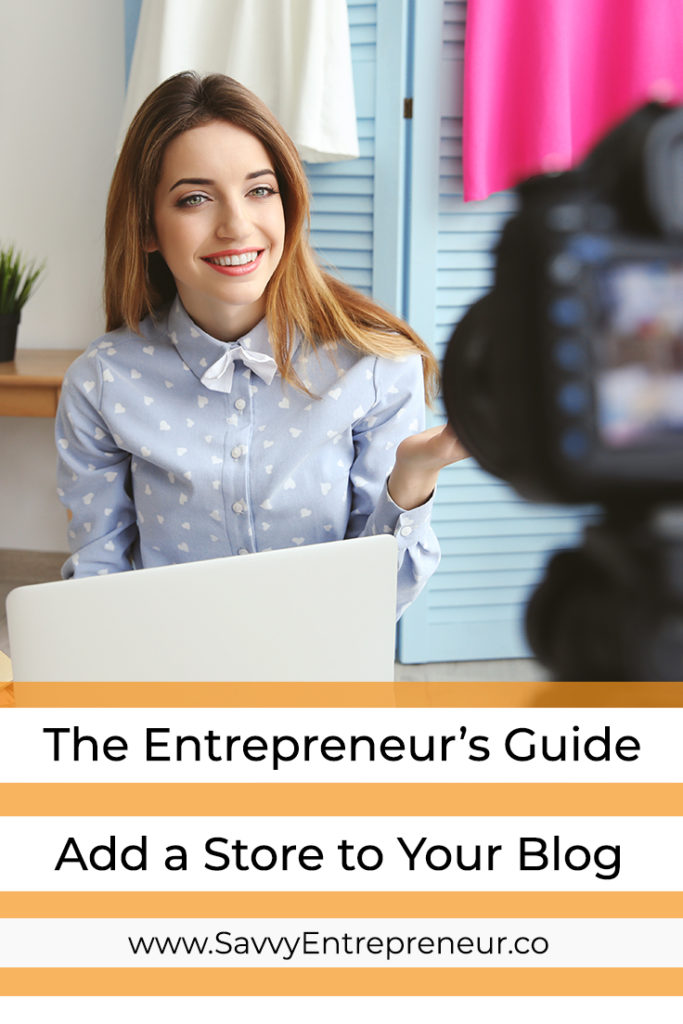 The Entrepreneurs Guide Adding a Store to Your Blog PINTEREST