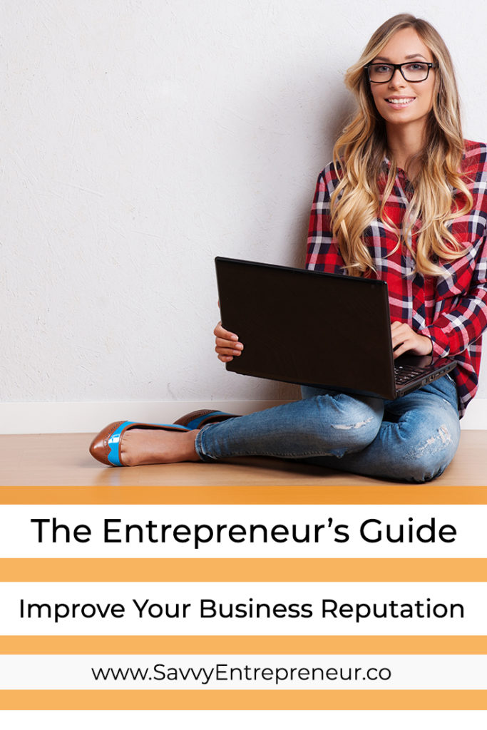 The Entrepreneurs' Guide Improve Your Business Reputation PINTEREST